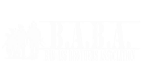 B.A.B.A. (Bad Ass Brothers Association)